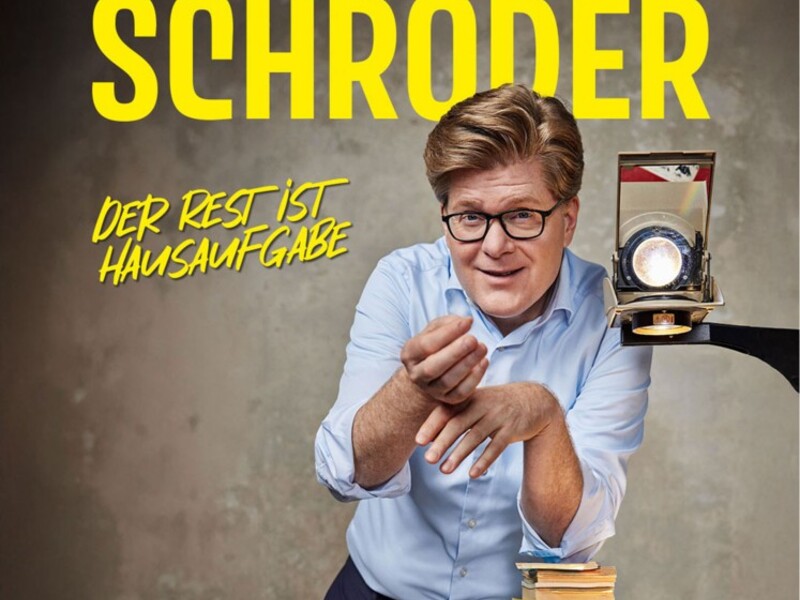 Herr Schröder: Der Rest ist Hausaufgabe