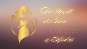 Die Nacht der Frau – Das Boot – Charity