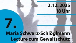 7. Maria Schwarz-Schlöglmann Lecture zum Gewaltschutz: Die digitale Dimension des Gewaltschutzes