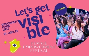LET'S GET VISIBLE – Female Empowerment Festival