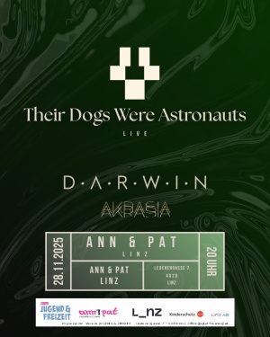 Konzert: Their Dogs Were Astronauts; Darwin, Akrasia