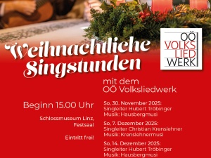 Weihnachtliche Singstunden mit dem Oberösterreichischen Volksliedwerk