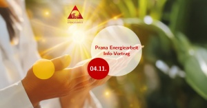 Prana Energiearbeit Informationsvortrag