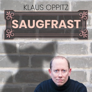 Klaus Oppitz: Saugfrast