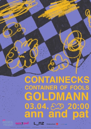 Containecks, Goldmann & Container of Fools