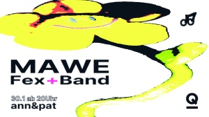 MAWE, Fex + Band 
