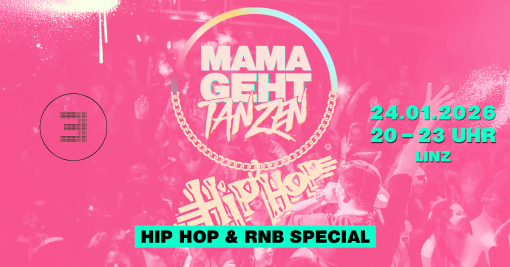 Mamagehttanzen Linz – HipHop & RnB Special