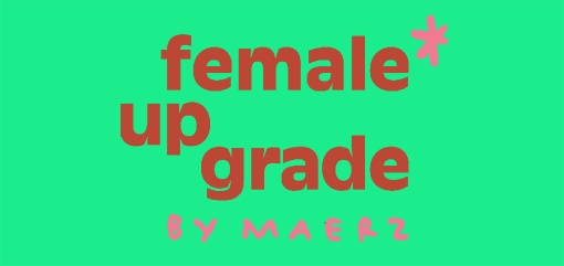 FRAUEN*ZIMMERSCHIESSEN & female*upgrade #2