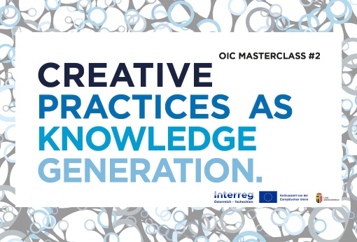 OIC Masterclass #2: Creative Practices as Knowledge Generation