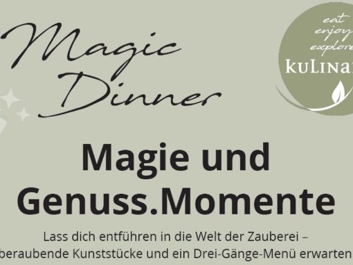 Magie und Genuss.Momente