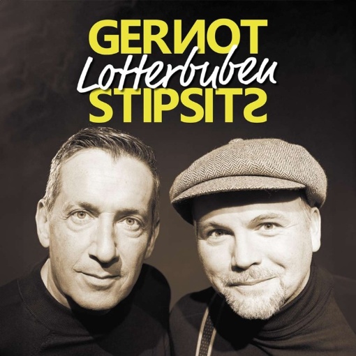 Gernot & Stipsits: Lotterbuben