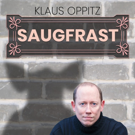 Klaus Oppitz: Saugfrast